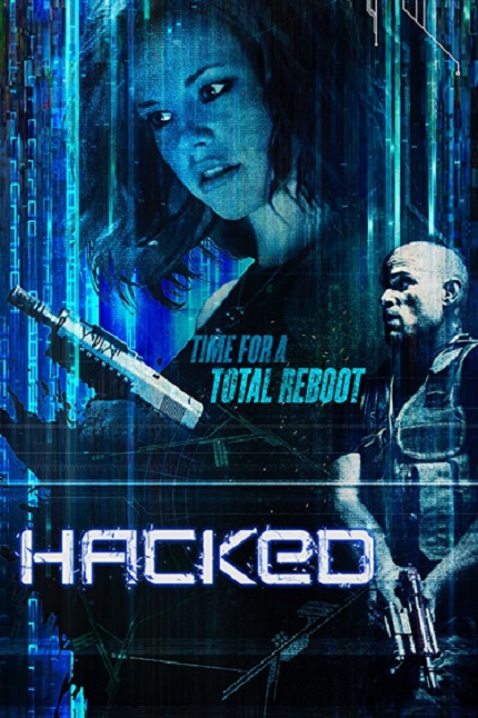 HACKED: Techno-Thriller Available on VOD And DVD Next Tuesday